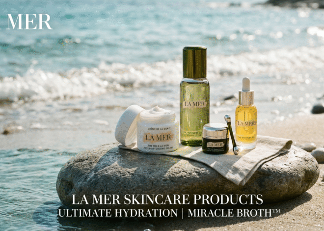 Exploring the Anti-Aging Benefits of La Mer Luxury Skincare Solutions